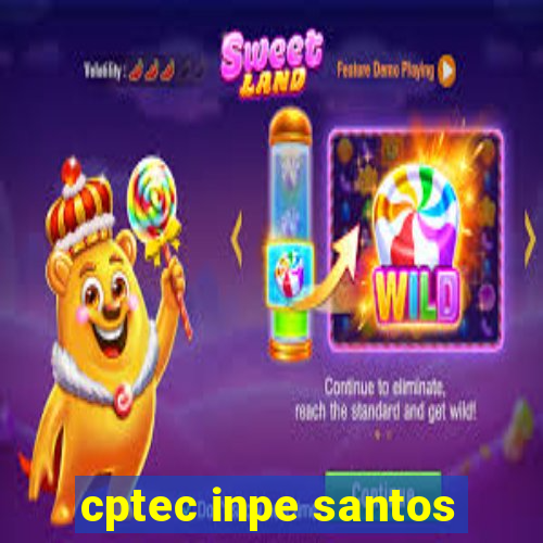 cptec inpe santos